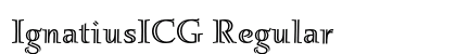 IgnatiusICG Regular (OpenType) Font Preview IgnatiusICG Regular (OpenType) Font Preview