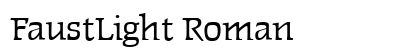 FaustLight Roman Font FaustLight Roman Font Preview
