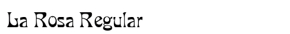 La Rosa Regular Font Preview La Rosa Regular Font Preview