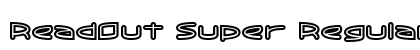 ReadOut Super Regular Font ReadOut Super Regular Font Preview