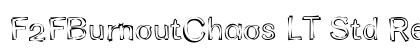 F2FBurnoutChaos LT Std Regular Font Preview F2FBurnoutChaos LT Std Regular Font Preview