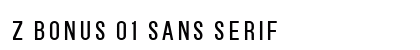 Z BONUS 01 SANS SERIF Font Preview Z BONUS 01 SANS SERIF Font Preview