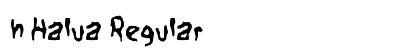 h Halua Regular Font Preview h Halua Regular Font Preview