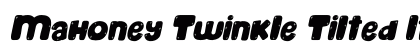 Mahoney Twinkle Tilted Italic (OpenType) Font Preview Mahoney Twinkle Tilted Italic (OpenType) Font Preview