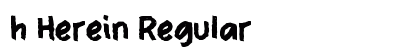 h Herein Regular Font Preview h Herein Regular Font Preview