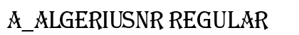 a_AlgeriusNr Regular Font a_AlgeriusNr Regular Font Preview