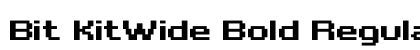 Bit KitWide Bold Regular Font Bit KitWide Bold Regular Font Preview