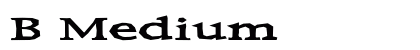 B Medium Font Preview B Medium Font Preview