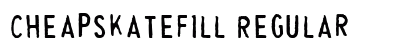 CheapskateFill Regular Font CheapskateFill Regular Font Preview