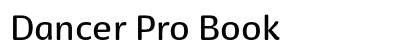 Dancer Pro Book (OpenType) Font Preview Dancer Pro Book (OpenType) Font Preview