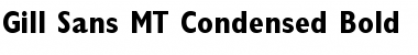 Gill Sans MT Condensed Bold Font
