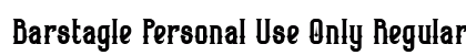 Barstagle Personal Use Only Regular Font Preview Barstagle Personal Use Only Regular Font Preview