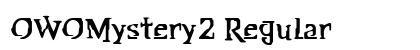 OWOMystery2 Regular Font OWOMystery2 Regular Font Preview