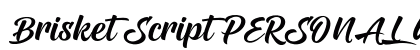 Brisket Script PERSONAL USE Regular Font Brisket Script PERSONAL USE Regular Font Preview