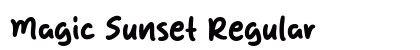 Magic Sunset Regular (OpenType) Font Preview Magic Sunset Regular (OpenType) Font Preview