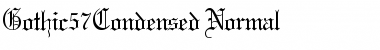 Gothic57Condensed Normal Font