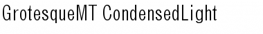 Download GrotesqueMT-CondensedLight Font