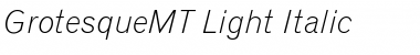 GrotesqueMT-Light LightItalic
