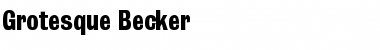 Grotesque Becker Regular Font