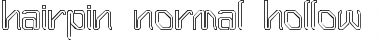 Hairpin-Normal Hollow Regular Font