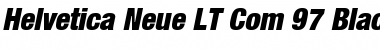 Helvetica Neue LT Com 97 Black Condensed Oblique