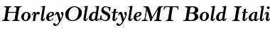 HorleyOldStyleMT BoldItalic Font