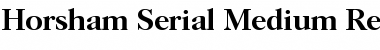 Download Horsham-Serial-Medium Font