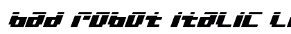 bad robot italic laser Italic Laser Font bad robot italic laser Italic Laser Font Preview