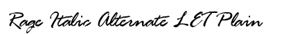 Rage Italic Alternate LET Plain Font Rage Italic Alternate LET Plain Font Preview