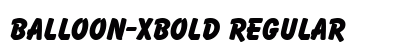 Balloon-Xbold Regular Font Preview Balloon-Xbold Regular Font Preview