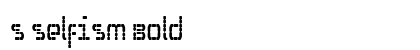 S Selfism Bold Font Preview S Selfism Bold Font Preview