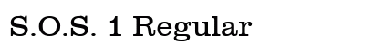 S.O.S. 1 Regular Font Preview S.O.S. 1 Regular Font Preview