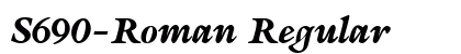 S690-Roman Regular Font Preview S690-Roman Regular Font Preview