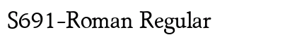 S691-Roman Regular Font Preview S691-Roman Regular Font Preview