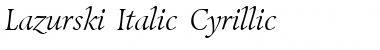 Lazurski Italic Cyrillic Font