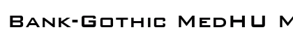 Bank-Gothic MedHU Medium Font Preview Bank-Gothic MedHU Medium Font Preview