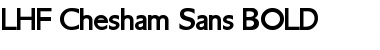 LHF Chesham Sans BOLD Regular Font
