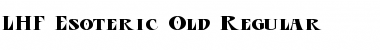 Download LHF Esoteric Old | Regular Font