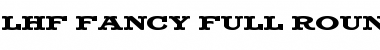 LHF Fancy Full Round BOLD Regular Font