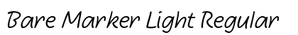 Bare Marker Light Regular Font Preview Bare Marker Light Regular Font Preview