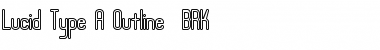 Lucid Type A Outline (BRK) Regular Font