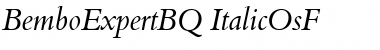 BemboExpertBQ-ItalicOsF Medium Italic