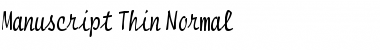 Manuscript Thin Normal Font