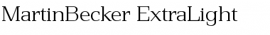 MartinBecker-ExtraLight Regular Font