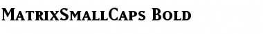MatrixSmallCaps Bold Font