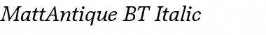 MattAntique BT Italic Font