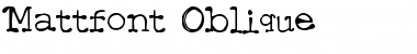 Mattfont Oblique Font