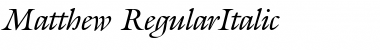 Matthew RegularItalic Font
