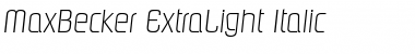 MaxBecker-ExtraLight Italic Font