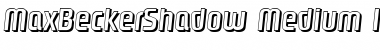 MaxBeckerShadow-Medium Italic Font
